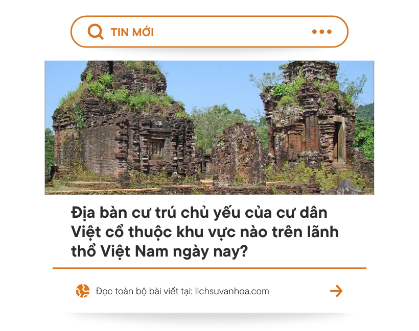 Địa bàn cư trú chủ yếu của cư dân Việt cổ thuộc khu vực nào trên lãnh thổ Việt Nam ngày nay?