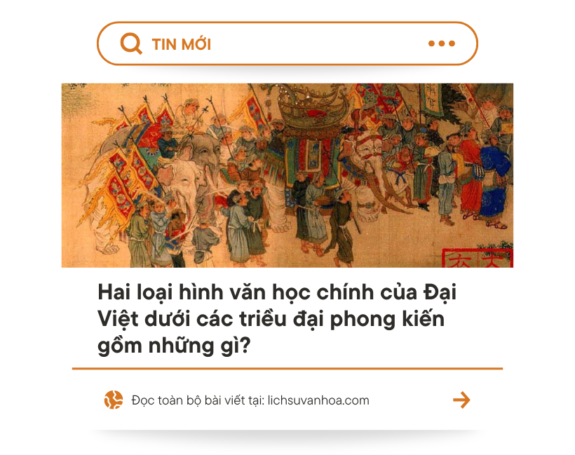 Hai Loai Hinh Van Hoc Chinh Cua Dai Viet Duoi Cac Trieu Dai Phong Kien Gom Nhung Gi