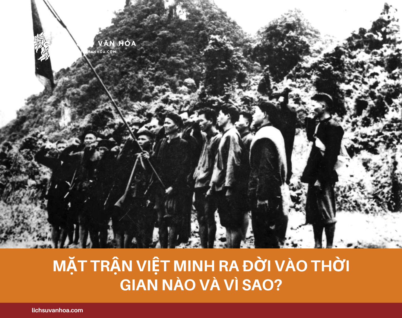 Mat Tran Viet Minh Ra Doi Vao Thoi Gian Nao