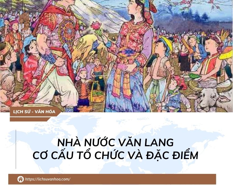 Nha Nuoc Van Lang Co Cau To Chuc Va Dac Diem