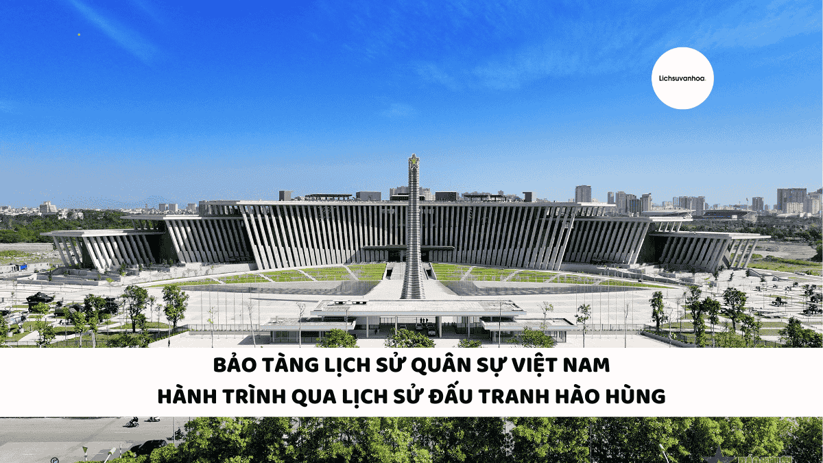 bao tang lich su quan su viet nam